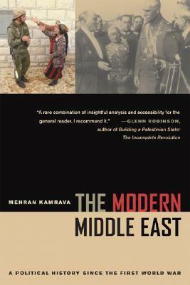 The Modern Middle East: A Political History since the First World War by Mehran Kamrava