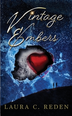 Vintage Embers by Laura C. Reden