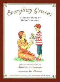 Everyday Graces: A Child's Book of Manners by Karen Santorum