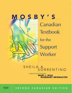 Mosby's Canadian Textbook for the Support Worker by Mary J. Wilk, Sheila A. Sorrentino