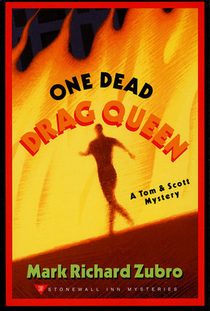 One Dead Drag Queen by Mark Richard Zubro