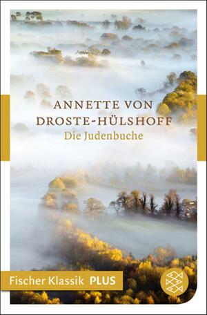 Die Judenbuche: Fischer Klassik PLUS (German Edition) by Annette von Droste-Hülshoff