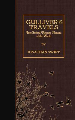 Gulliver's Travels into Several Remote Nations of the World by Jonathan Swift