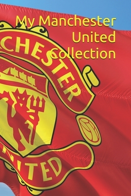 My Manchester United Collection: Note all about your Manchester United goodies collection, great for Manchester United supporters and manchester unite by Mu