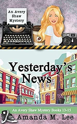 Yesterday's News by Amanda M. Lee