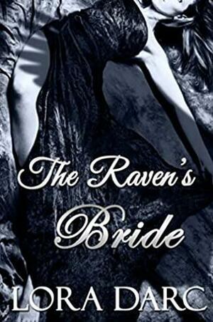 The Raven's Bride by Lora Darc