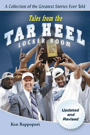 Tales from the Tar Heel Locker Room by Ken Rappoport