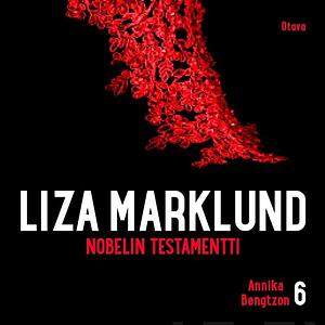 Nobelin testamentti by Liza Marklund