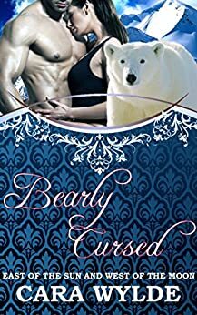 Bearly Cursed by Cara Wylde