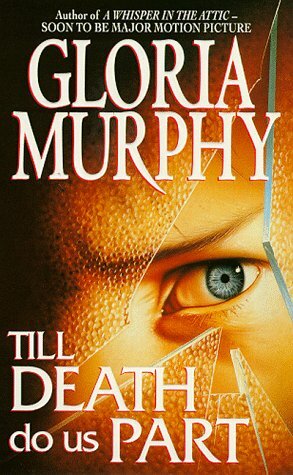 Till Death Do Us Part by Gloria Murphy