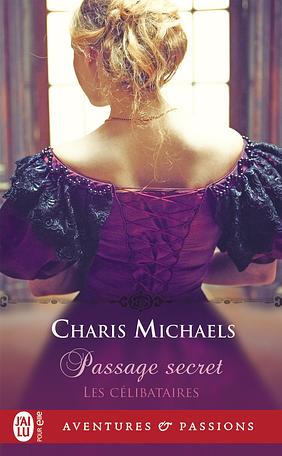 Passage secret by Charis Michaels