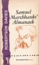 Samuel Marchbanks' Almanack by Robertson Davies