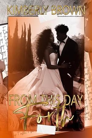 From This Day Forth: A Jareau Family Wedding by Kimberly Brown
