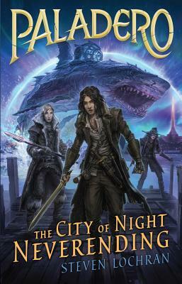 The City of Night Neverending by Steven Lochran