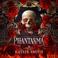 Phantasma by Kaylie Smith