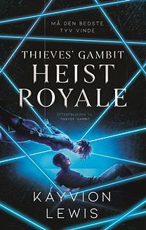 Heist Royale by Kayvion Lewis