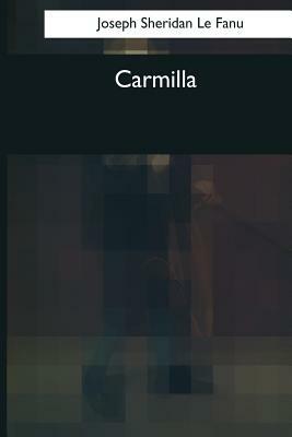 Carmilla by J. Sheridan Le Fanu