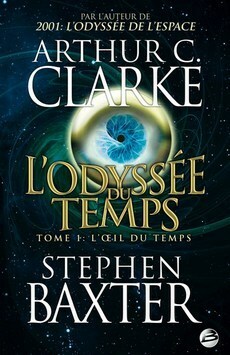 L'Œil du Temps by Stephen Baxter, Arthur C. Clarke, Luc Carissimo