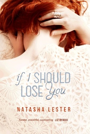 If I Should Lose You by Natasha Lester