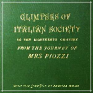 Glimpses of Italian Society in the Late Eighteenth Century by Hester Lynch Piozzi