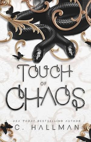 A Touch of Chaos  by C. Hallman