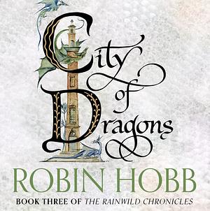 City of Dragons by Robin Hobb