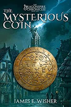 The Mysterious Coin by James E. Wisher