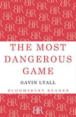 The Most Dangerous Game by Gavin Lyall