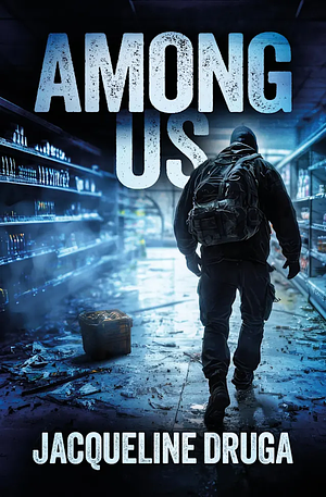 Among Us by Jacqueline Druga