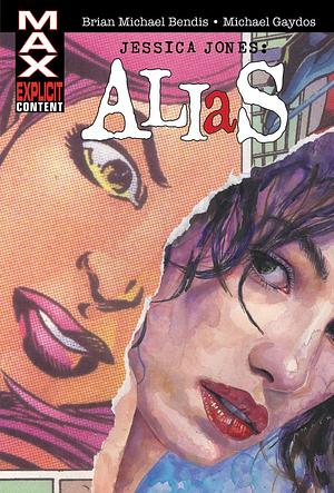 Jessica Jones: Alias Omnibus by Brian Michael Bendis, Michael Gaydos, Bill Sienkiewicz, David W. Mack, Mark Bagley