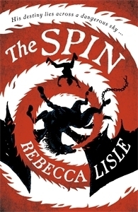 The Spin by Rebecca Lisle