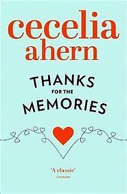 Thanks for the Memories by Cecelia Ahern