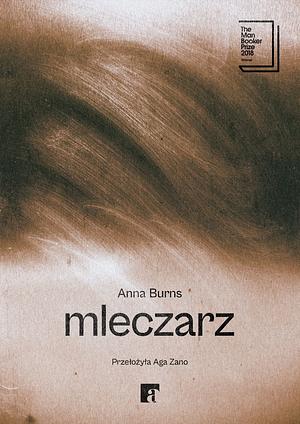 Mleczarz by Anna Burns