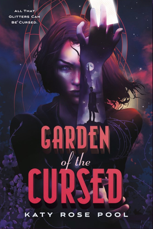 Garden of the Cursed by Katy Rose Pool