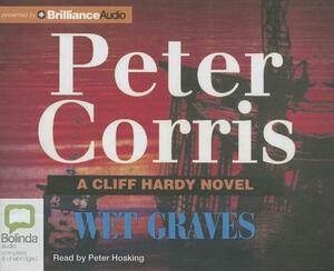 Wet Graves by Peter Corris