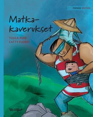 Matkakaverukset: Finnish Edition of Traveling Companions by Tuula Pere