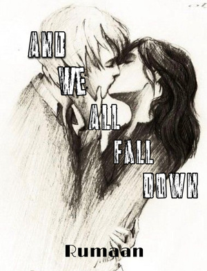 And we all fall down  by Rumaan