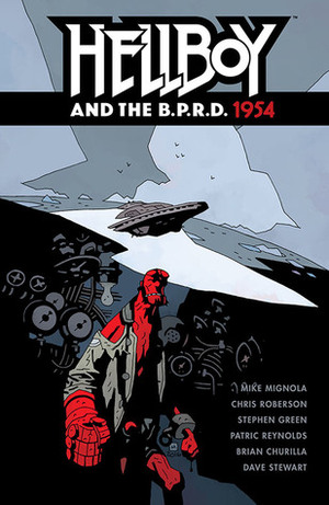 Hellboy and the B.P.R.D., Vol. 3: 1954 by Mike Mignola, Brian Churilla, Patric Reynolds, Chris Roberson, Stephen Green, Dave Stewart, Richard Corben