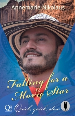 Falling for a Movie Star by Annemarie Nikolaus