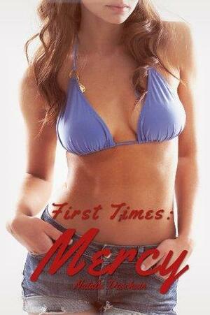 First Times: Mercy by Natalie Deschain