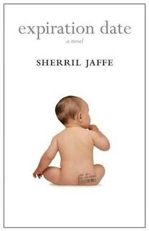 Expiration Date by Sherril Jaffe