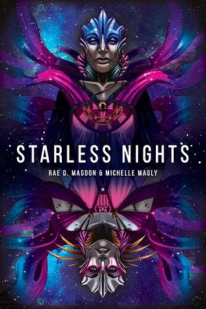 Starless Nights by Rae D. Magdon, Michelle Magly