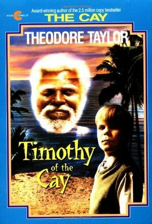 Timothy of the Cay by Theodore Taylor