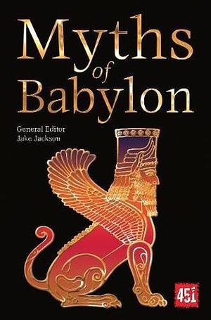 Myths of Babylon by Catherine Taylor, Jake Jackson