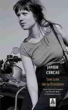 Les Lois de la frontière by Javier Cercas, Anne McLean