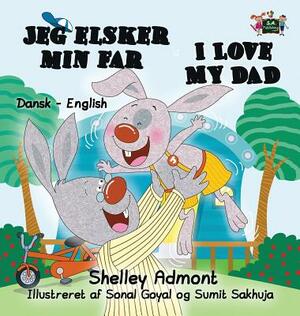 I Love My Dad: Danish English Bilingual Edition by Kidkiddos Books, Shelley Admont