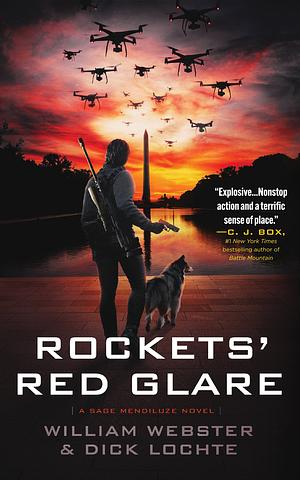 Rockets' Red Glare by William Webster, Dick Lochte