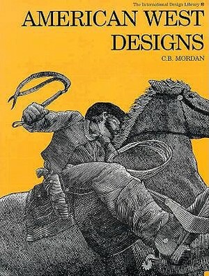 American West Designs by C. B. Mordan