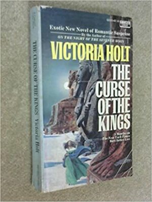 The Curse of the Kings by Victoria Holt