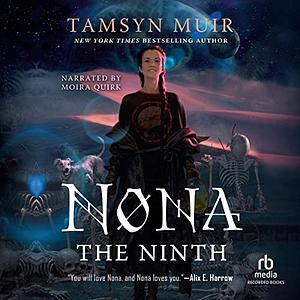 Nona the Ninth by Tamsyn Muir